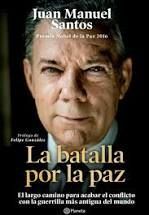 LA BATALLA POR LA PAZ EL LARGO CAMINO PARA ACABAR EL CONFLICTO CON LA GUERRILLA MÁS ANTIGUA DEL MUNDO