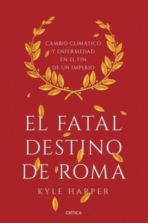 EL FATAL DESTINO DE ROMA