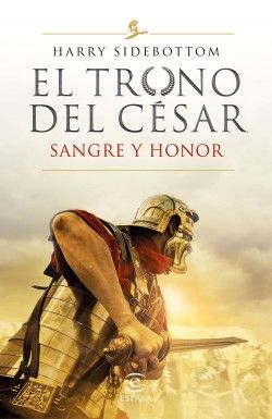 EL TRONO DE CESAR 2. SANGRE Y HONOR