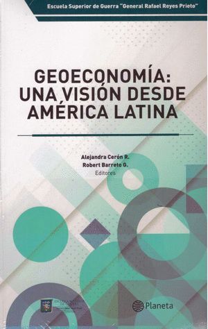 GEOECONOMÍA: UNA VISIÓN DESDE AMÉRICA LATINA