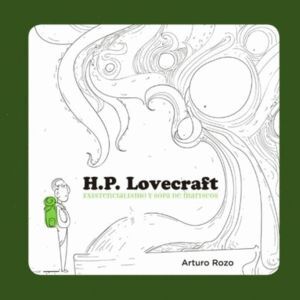 H.P LOVECRAFT EXISTENCIALISMO Y SOPA DE MARISCOS