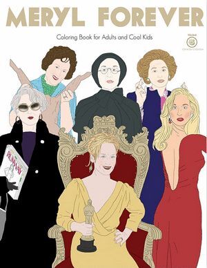 MERYL FOREVER COLORING BOOK FOR ADULTS AND COOL KIDS