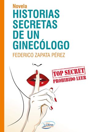 HISTORIAS SECRETAS DE UN GINECOLOGO