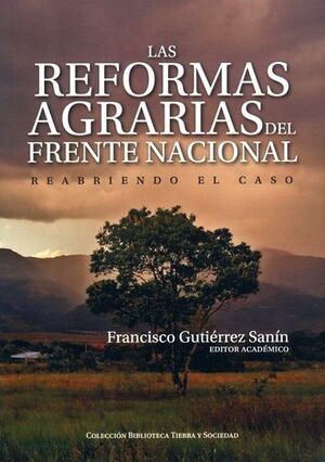LAS REFORMAS AGRARIAS DEL FRENTE NACIONAL