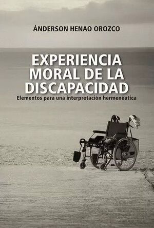 EXPERIENCIA MORAL DE LA DISCAPACIDAD