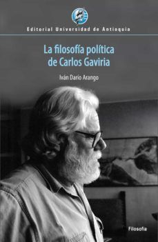 LA FILOSOFIA POLITICA DE CARLOS GAVIRIA