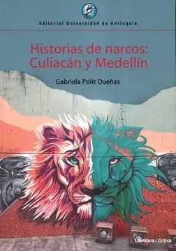 HISTORIAS DE NARCOS: CULIACAN Y MEDELLIN