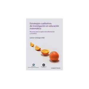 ESTRATEGIAS CUALITATIVAS DE INVESTIGACION EN EDUCACION MATEMATICA