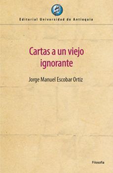 CARTAS DE UN VIEJO IGNORANTE