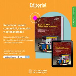 REPARACIÓN MORAL: COMUNIDAD, MEMORIAS Y COTIDIANIDADES