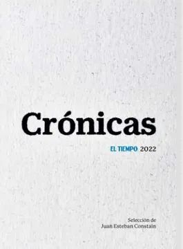 CRONICAS 2022 EL TIEMPO