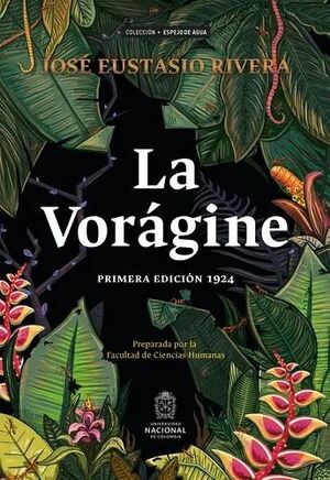 LA VORÁGINE. PRIMERA EDICIÓN 1924