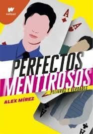 PÈRFECTOS MENTIROSOS PELIGROS Y VERDADES / LIBRO 2