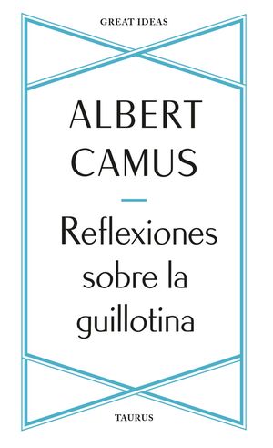 REFLEXIONES SOBRE LA GUILLOTINA