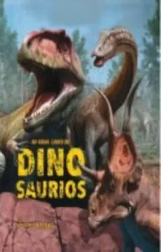 MI GRAN LIBRO DE DINOSAURIOS