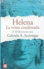 HELENA LA REINA CONDENADA II EL LIBRO DE LOS RITOS
