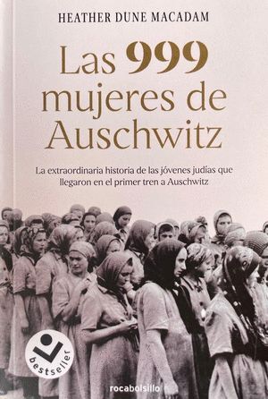999 MUJERES DE AUSCHWITZ, LAS