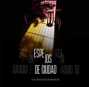 ESPEJOS DE CIUDAD