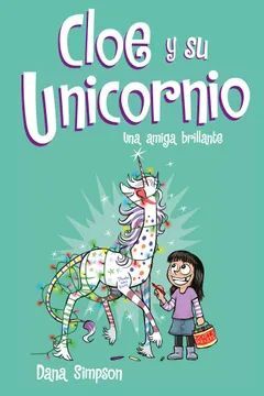 CLOE Y SU UNICORNIO UNA AMIGA BRILLANTE 4