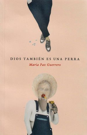 DIOS TAMBIÉN ES UNA PERRA