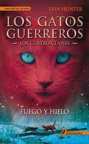 LOS GATOS GUERREROS 2 LOS CUATRO CLANES FUEGO Y HIELO