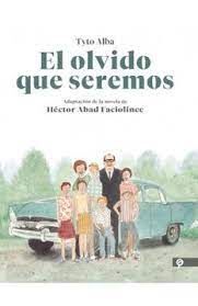 EL OLVIDO QUE SEREMOS