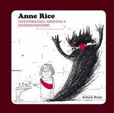 ANNA RICE ESPIRITUALIDAD, VAMPIROS Y SADOMASOQUISMO