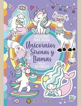 MEGALIBRO PARA PINTAR - UNICORNIOS SIRENAS Y LLAMAS