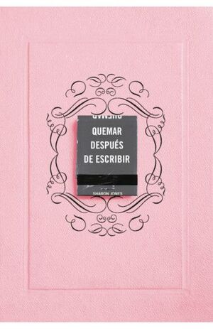 QUEMAR DESPUES DE ESCRIBIR