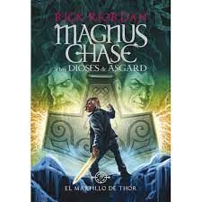 MAGNUS CHASE Y LOS DIOSES DE ASGARD, EL MARTILLO DE THOR