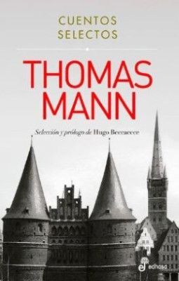 CUENTOS SELECTOS THOMAS MANN