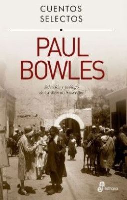 CUENTOS SELECTOS PAUL BOWLES