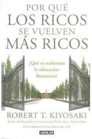 POR QUE LOS RICOS SE VUELVEN MAS RICOS