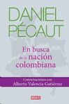 DANIEL PÉCAUT : EN BUSCA DE LA NACIÓN COLOMBIANA : CONVERSACIONES CON ALBERTO VA