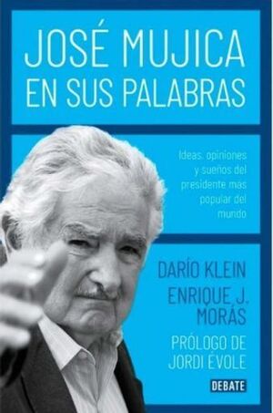JÓSE MUJICA EN SUS PALABRAS