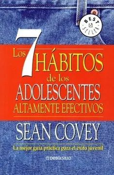 LOS 7 HABITOS DE LOS ADOLESCENTES ALTAMENTE EFECTIVOS EN LA ERA DIGITAL 