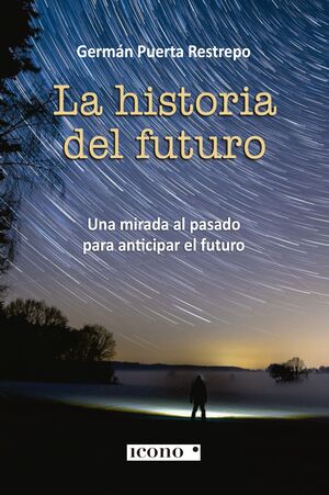 LA HISTORIA DEL FUTURO