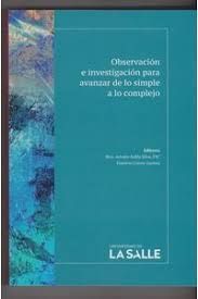 OBSERVACION E INVESTIGACIÓN PARA AVANZAR DE LO SIMPLE A LO COMPLEJO