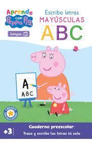 APRENDE CON PEPPA PIG ESCRIBO LETRAS MAY