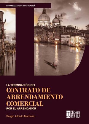LA TERMINACION DEL CONTRATO DE  ARRENDAMIENTO COMERCIAL POR EL ARRENDADOR