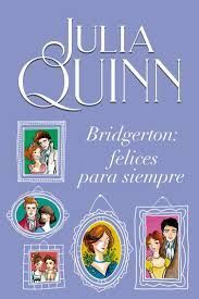 BRIDGERTON : FELICES PARA SIEMPRE