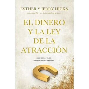 EL DINERO Y LA LEY DE LA ATRACCION