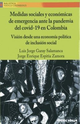 MEDIDAS SOCIALES Y ECONOMICAS DE EMERGENCIA ANTE LA PANDEMIA DEL COVID -19 EN COLOMBIA