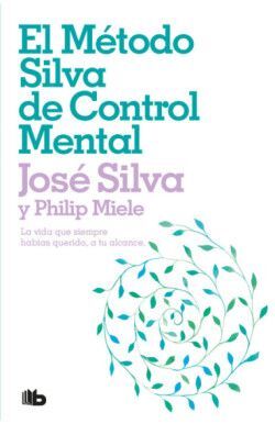 METODO SILVA DE CONTROL MENTAL, EL