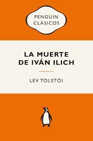 MUERTE DE IVAN ILLICH Y OTROS RELATOS