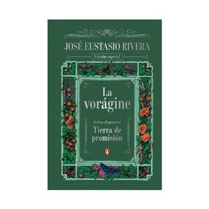 LA VORÁGINE. TIERRA DE PROMISIÓN