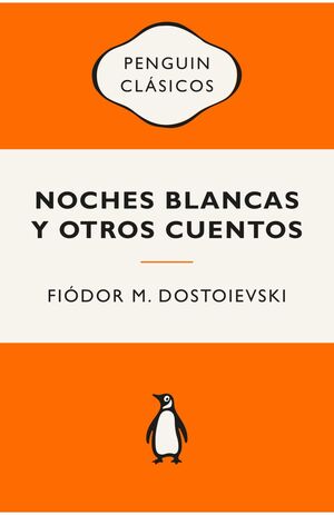 NOCHES BLANCAS Y OTROS CUENTOS