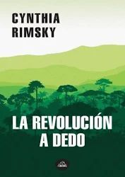 LA REVOLUCION A DEDO