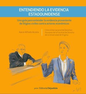 ENTENDIENDO LA EVIDENCIA ESTADOUNIDENSE