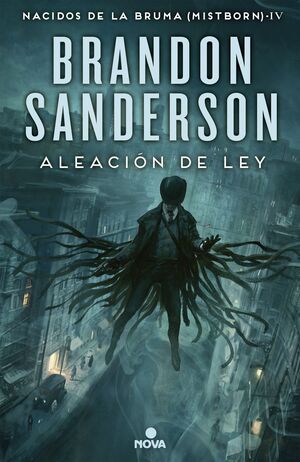 NACIDOS DE LA BRUMA  ( MISTBORN) - IV ALEACION DE LEY